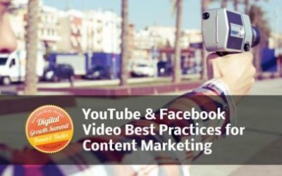 6 Experts Share YouTube & Facebook Video Best Practices for Content Marketing