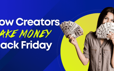 5 Creator Tips To Make Money During Black Friday
